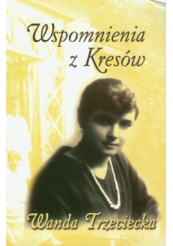 Wspomnienia z Kresów