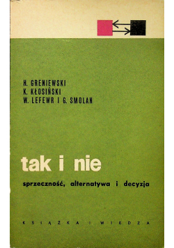 Tak i nie sprzeczność alternatywna i decyzja