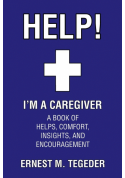 Help! I'm a Caregiver