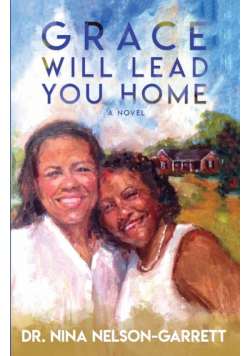 Grace Will Lead You Home