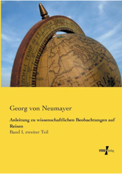 Anleitung zu wissenschaftlichen Beobachtungen auf Reisen