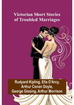 Victorian Short Stories of Troubled Marriages