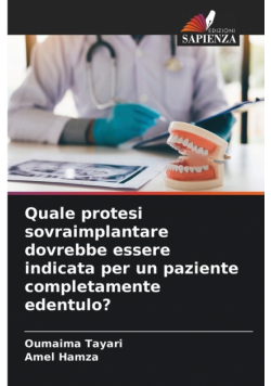 Quale protesi sovraimplantare dovrebbe essere indicata per un paziente completamente edentulo?