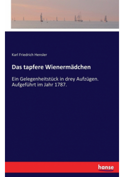 Das tapfere Wienermädchen