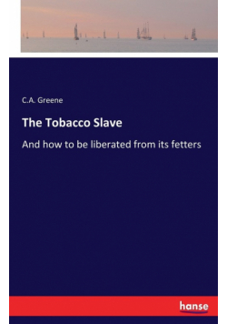 The Tobacco Slave