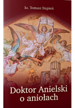 Doktor Anielski o aniołach
