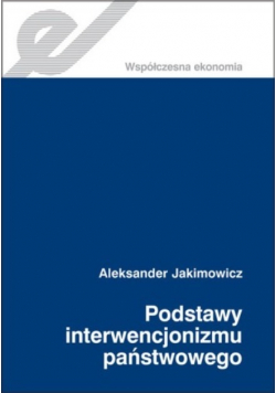 Podstawy interwencjonizmu państwowego