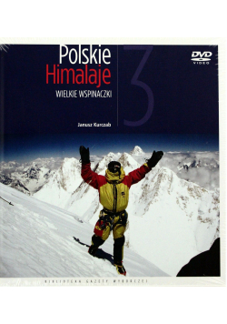 Polskie Himalaje  Wielkie wspinaczki + płyta CD Nowa
