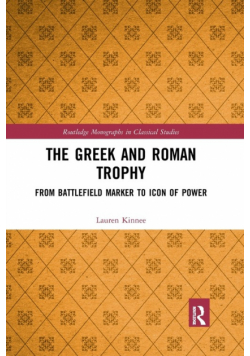 The Greek and Roman Trophy