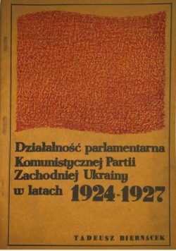 Działalność parlamentarna Komunistycznej Partii Zachodniej Ukrainy w latach 1924-1927