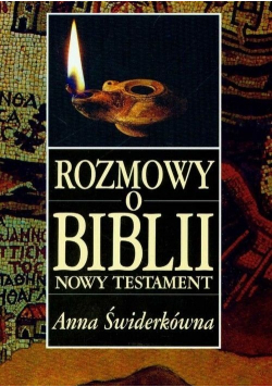 Rozmowy o Biblii Nowy Testament Dedykacja Świderkównej