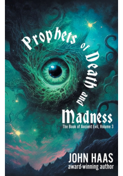 Prophets of Death and Madness