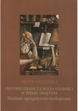 Historiozbawcza wizja starości w Piśmie Świętym