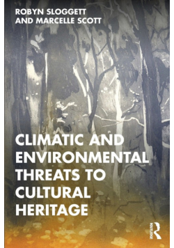 Climatic and Environmental Threats to Cultural Heritage