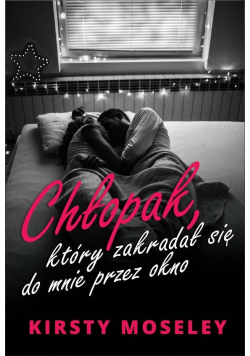 Chłopak który zakradał się do mnie przez okno