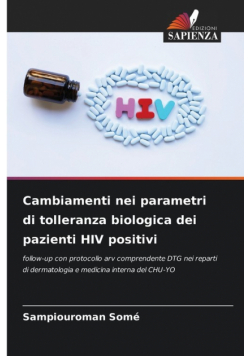 Cambiamenti nei parametri di tolleranza biologica dei pazienti HIV positivi