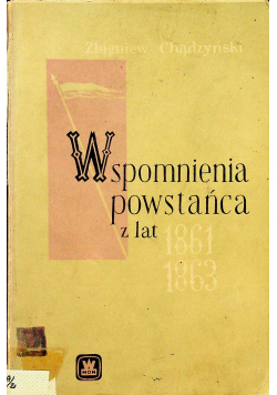 Wspomnienia powstańca z lat 1861 1863