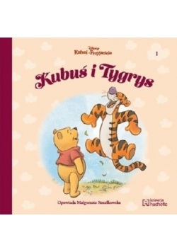 Kubuś i Przyjaciele Tom 1 Kubuś i Tygrys