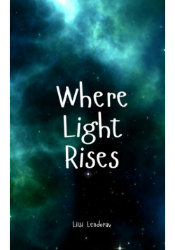 Where Light Rises