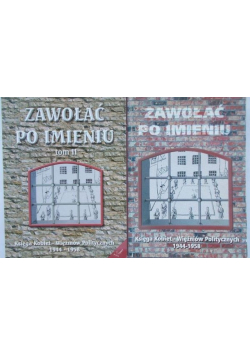 Zawołać po imieniu księga kobiet - więźniów politycznych Tom 1 i 2