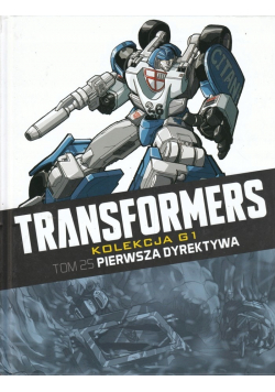 Transformers Tom 25 Pierwsza dyrektywa