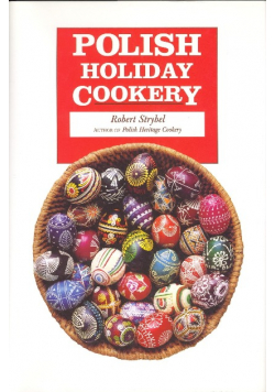 Polish Holiday Cookery Strybel Robert