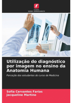 Utilização do diagnóstico por imagem no ensino da Anatomia Humana