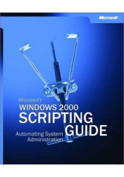 Microsoft Windows 2000 Scripting Guide