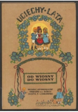 Uciechy Lata Od Wiosny Do Wiosny