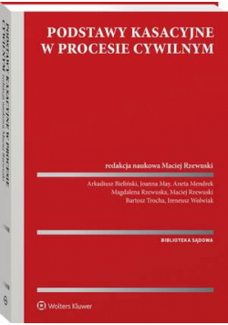 Podstawy kasacyjne w procesie cywilnym