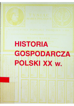 Historia gospodarcza Polski XX w tom 1 cz 3