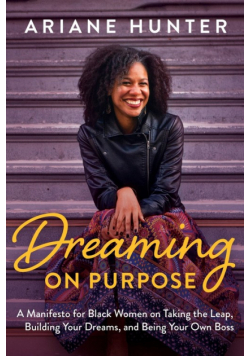 Dreaming On Purpose