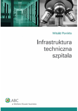 Ponikło Witold - Infrastruktura techniczna szpitali