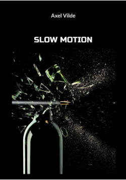 Slow Motion