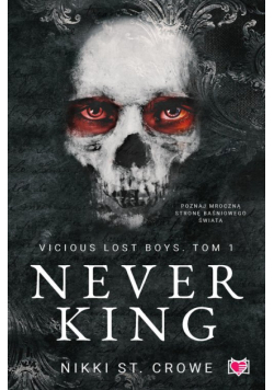 Never King. Vicious Lost Boys. Tom 1 wyd. 2024