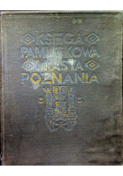 Księga pamiątkowa Miasta Poznania 1929 r