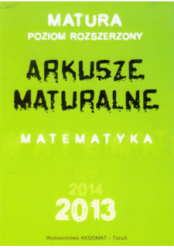 Matura poziom rozszerzony : arkusze maturalne