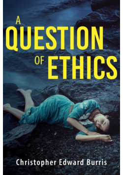 A Question of Ethics