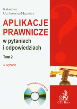 Aplikacje prawnicze w pytaniach i odpowiedziach t.2 z płytą CD