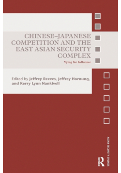 Chinese-Japanese Competition and the East Asian Security Complex