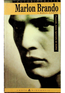 Autobiografia Marlon Brando i Robert Lindsey