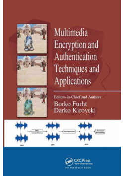 Multimedia Encryption and Authentication Techniques and Applications