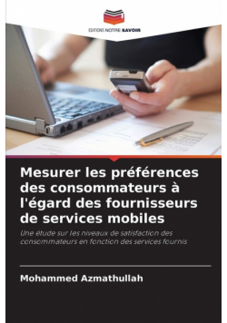 Mesurer les préférences des consommateurs à l'égard des fournisseurs de services mobiles