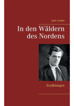 In den Wäldern des Nordens