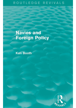 Navies and Foreign Policy (Routledge Revivals)