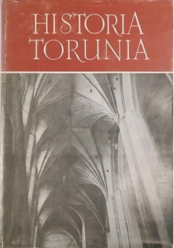 Historia Torunia Tom II część I
