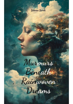 Murmurs Beneath Rainwoven Dreams