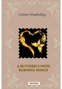 A Butterfly with Burning Wings