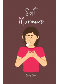 Soft Murmurs