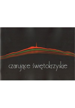 Czarujące świętokrzyskie